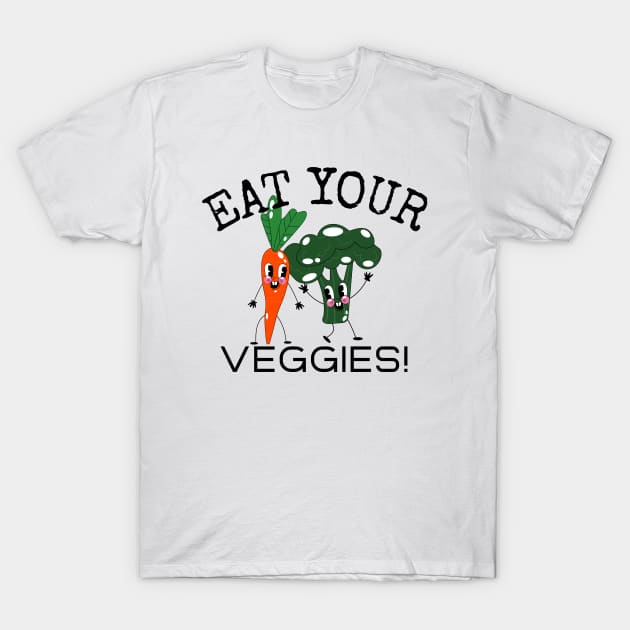 Eat Your Veggies T-Shirt by Mountain Morning Graphics